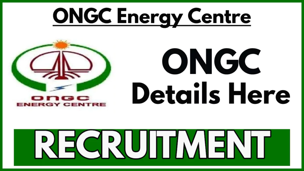ONGC Energy Centre Recruitment 2026: Apply for Project Associate & Fellow Posts – Salary up to ₹11.88 LPA image