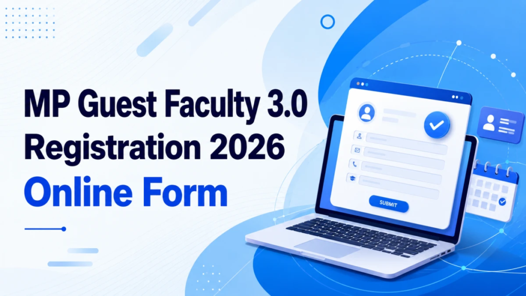MP Guest Teacher 3.0 Registration 2026: Apply Online, e-KYC, & Profile Update image